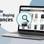 Best Places to Buy Home Appliances Online: Everything You Need to Know